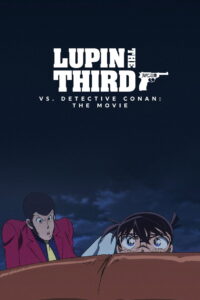 Lupin the 3rd vs. Detective Conan: The Movie (2013) ลูแปงที่ 3 ปะทะ ยอดนักสืบจิ๋วโคนัน เดอะ มูฟวี่